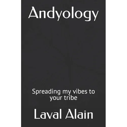 Andyology: Spreading my vibes to your tribe