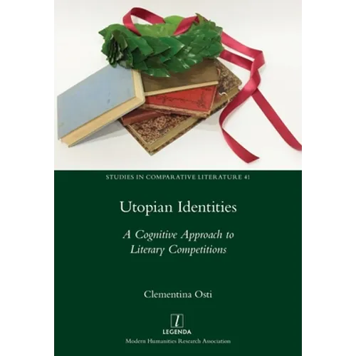 Utopian Identities: A Cognitive Approach to Literary Competitions