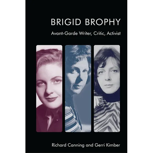 Brigid Brophy: Avant-Garde Writer, Critic, Activist