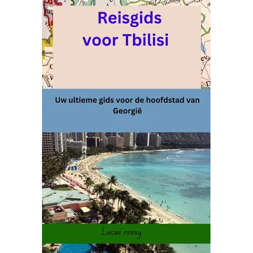 Reisgids voor Tbilisi