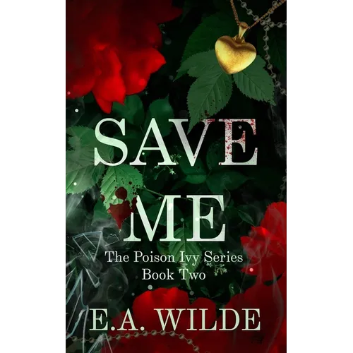 Save Me: The Poison Ivy Series Book 2