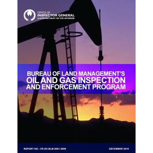 Bureau of Land Management's Oil and Gas Inspection and Enforcement Program