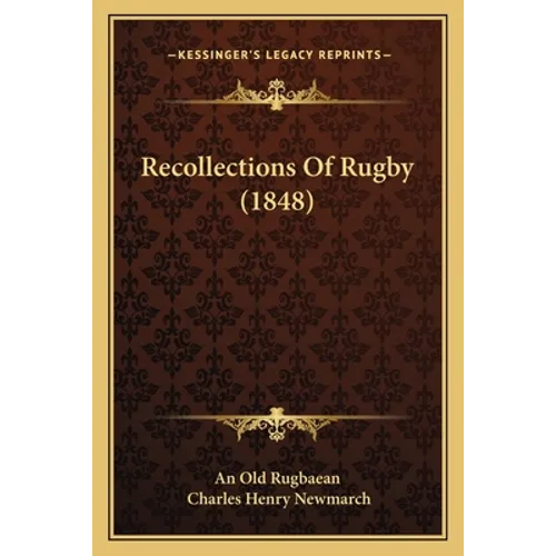 Recollections Of Rugby (1848)