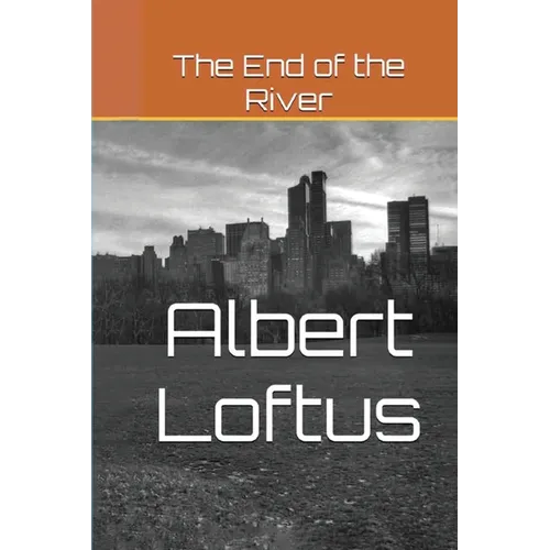 The End of the River