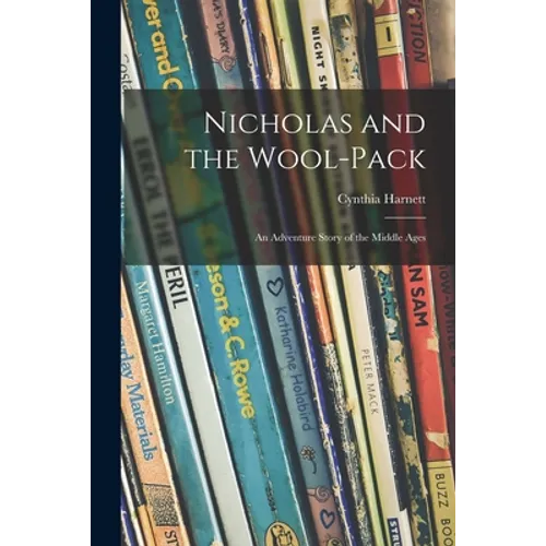 Nicholas and the Wool-pack: an Adventure Story of the Middle Ages