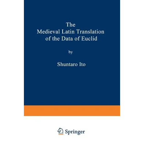 The Medieval Latin Translation of the Data of Euclid