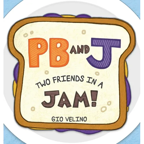 PB and J: Two Friends in a Jam!