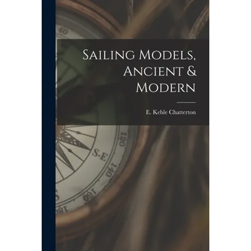 Sailing Models, Ancient & Modern