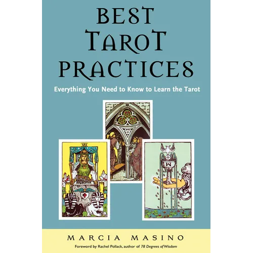 Best Tarot Practices: Everything You Need to Know to Learn the Tarot