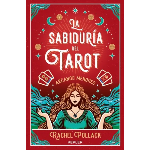 Sabiduría del Tarot: Los Arcanos Menores