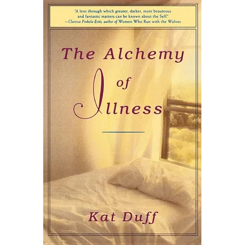 The Alchemy of Illness