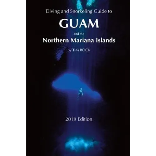 Diving & Snorkeling Guide to Guam and the Northern Mariana Islands