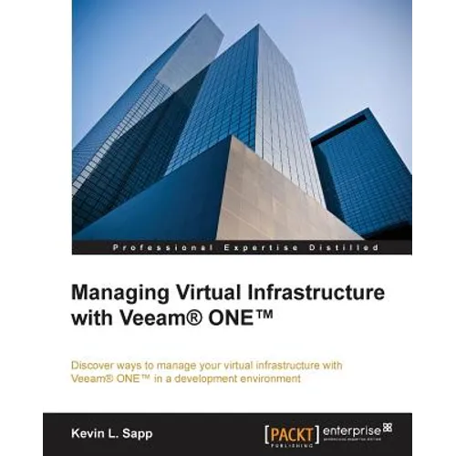 Managing Virtual Infrastructure with Veeam One