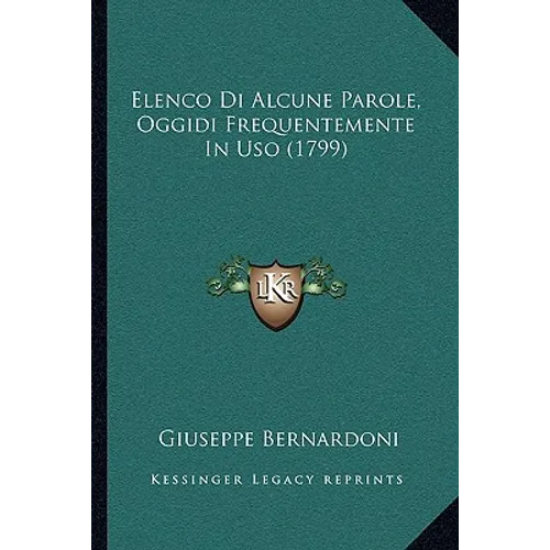 Elenco Di Alcune Parole, Oggidi Frequentemente In Uso (1799)