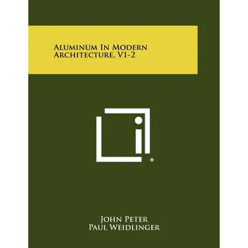 Aluminum in Modern Architecture, V1-2
