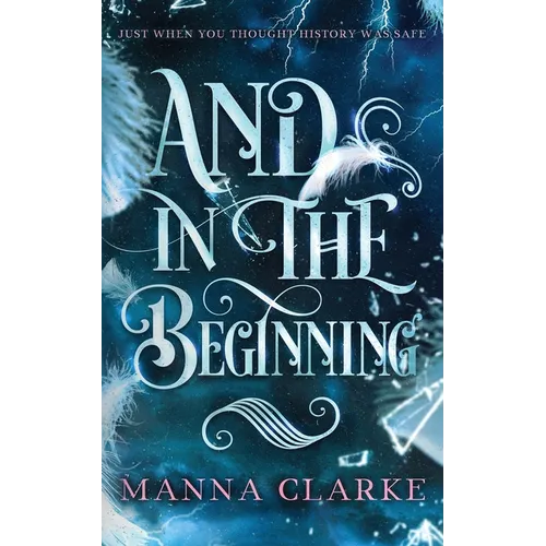 And In The Beginning