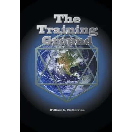 The Training Ground: This planet Earth is a training ground for your soul.