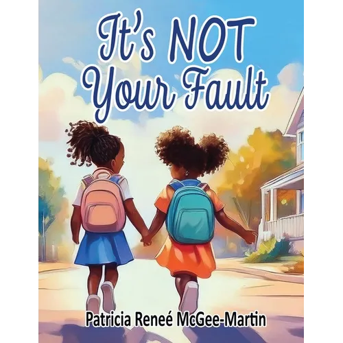It's NOT Your Fault