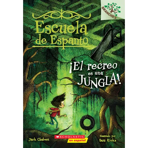Escuela de Espanto #3: ¡El Recreo Es Una Jungla! (Recess Is a Jungle)