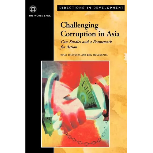 Challenging Corruption in Asia: Case Studies and a Framework for Action
