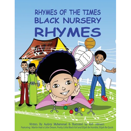 Rhymes of The Times: Black Nursery Rhymes