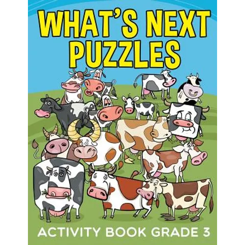 What's Next Puzzles: Activity Book Grade 3