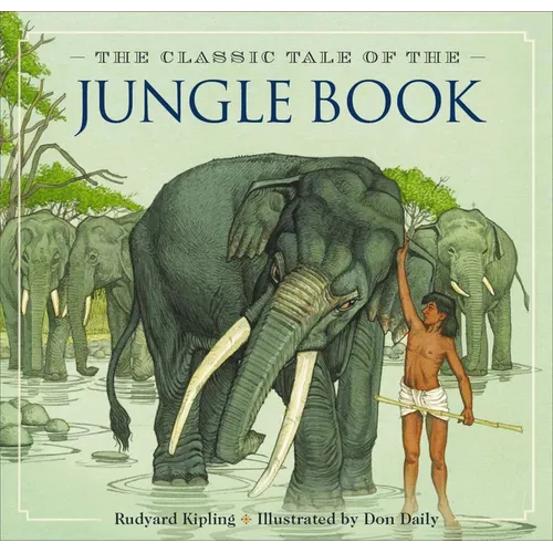 The Jungle Book: The Classic Edition
