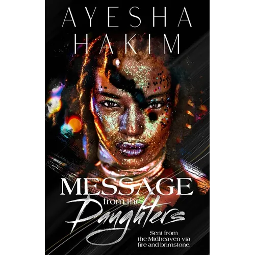 Message from the Daughters: Sent from the Midheaven via fire and brimstone.
