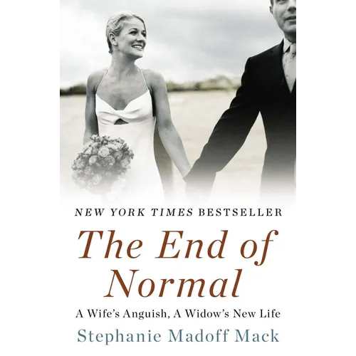 The End of Normal: A Wife's Anguish, a Widow's New Life