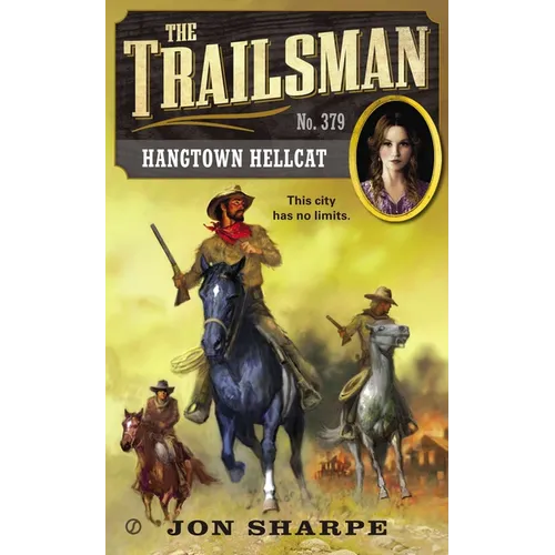 The Trailsman #379: Hangtown Hellcat