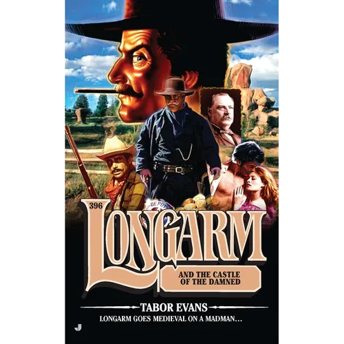 Longarm #396: Longarm and the Castle of the Damned