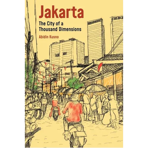 Jakarta: City of a Thousand Dimensions