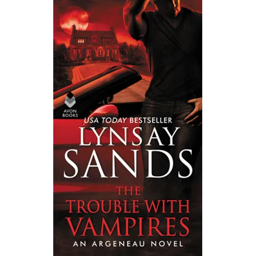 The Trouble with Vampires: An Argeneau Novel