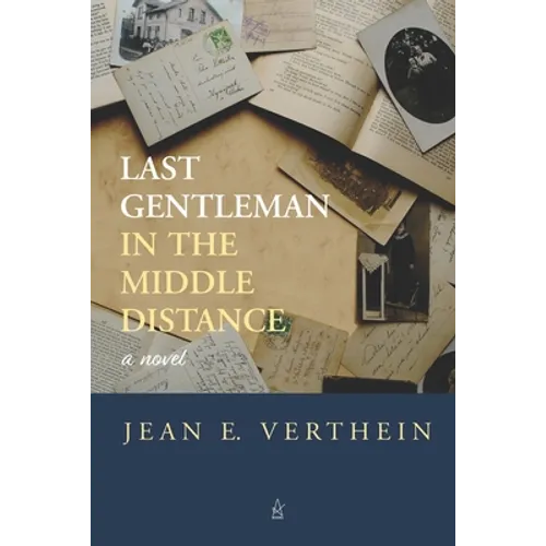 Last Gentleman in the Middle Distance