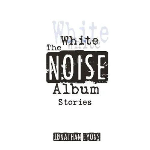 The White Noise Album