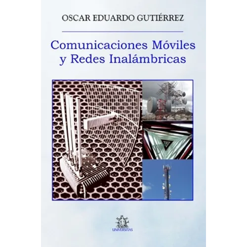 Comunicaciones Móviles y Redes inalámbricas: La edición para el alumno