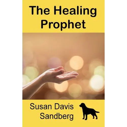 The Healing Prophet