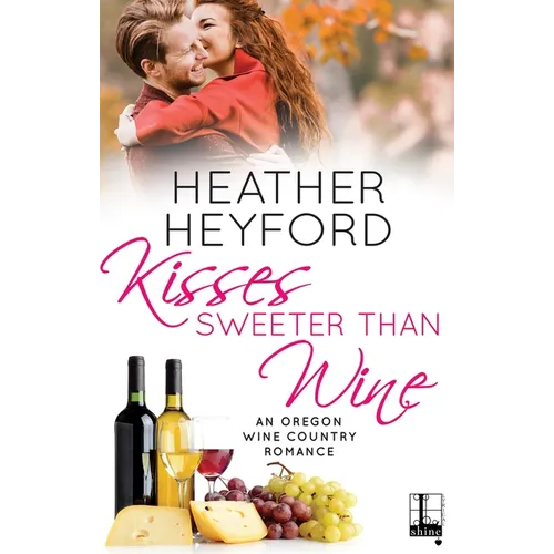 Kisses Sweeter Than Wine
