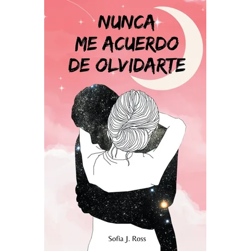 Nunca me acuerdo de olvidarte