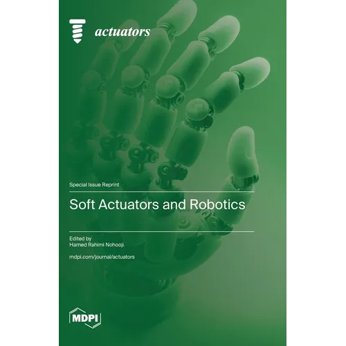 Soft Actuators and Robotics