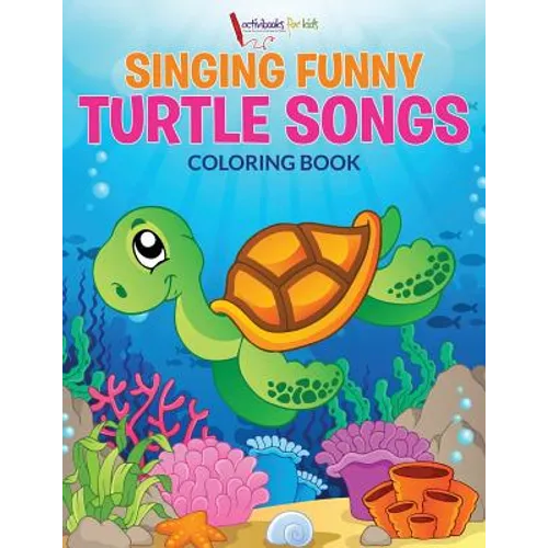 Singing Funny Turtle Songs Coloring Book