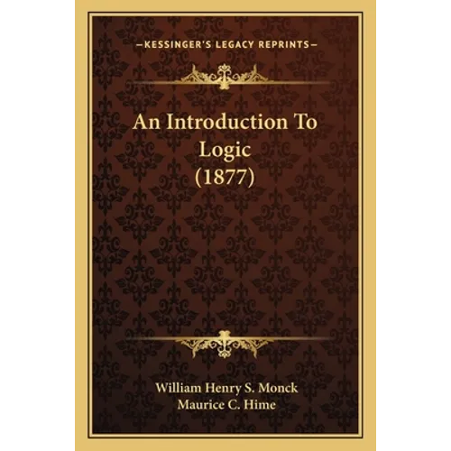 An Introduction To Logic (1877)