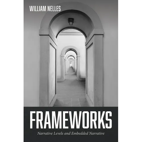 Frameworks: Narrative Levels and Embedded Narrative