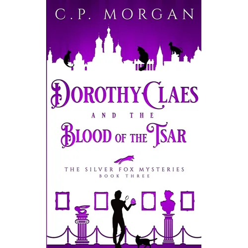 Dorothy Claes: and the Blood of the Tsar