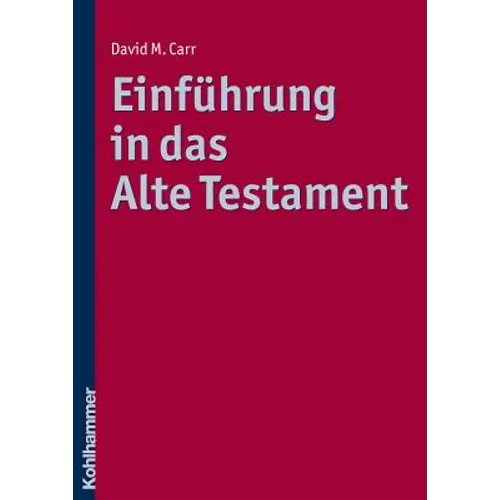 Einfuhrung in Das Alte Testament: Biblische Texte - Imperiale Kontexte
