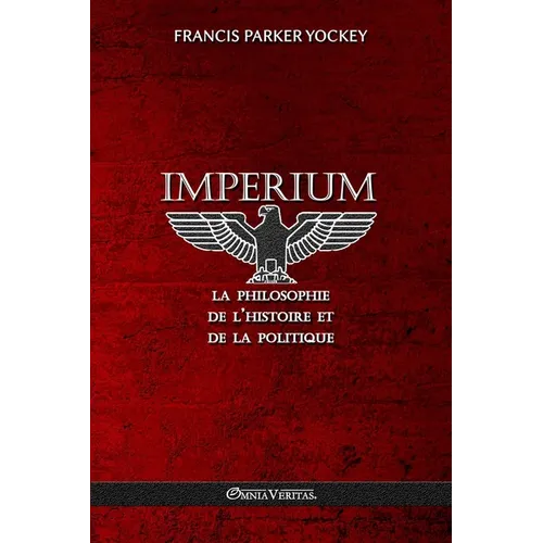 Imperium - la philosophie de l'histoire et de la politique: Nouvelle traduction