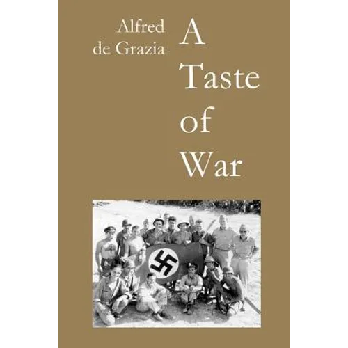 A Taste of War: Soldiering in World War II