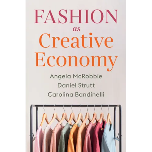 Fashion as Creative Economy: Micro-Enterprises in London, Berlin and Milan