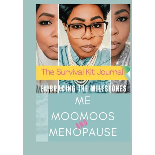 Embracing The Milestones Me, Moomoos & Menopause The Survival Kit Journal