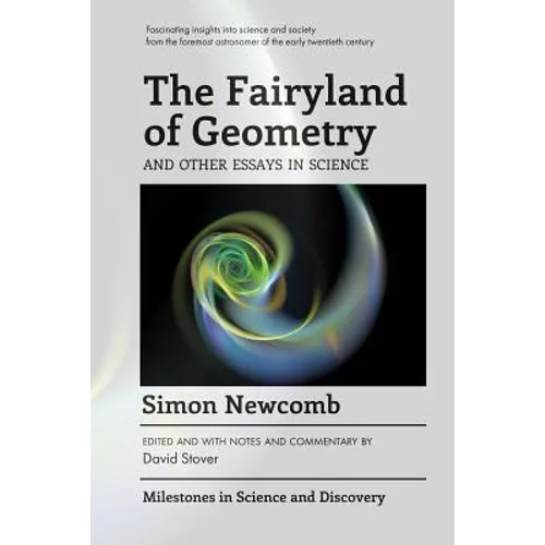The Fairyland of Geometry and Other Essays in Science